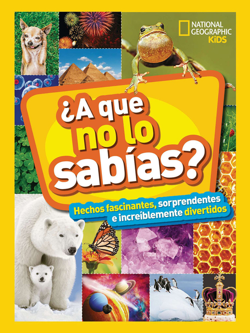 Title details for ¿A que no lo sabías? by National Geographic - Available
